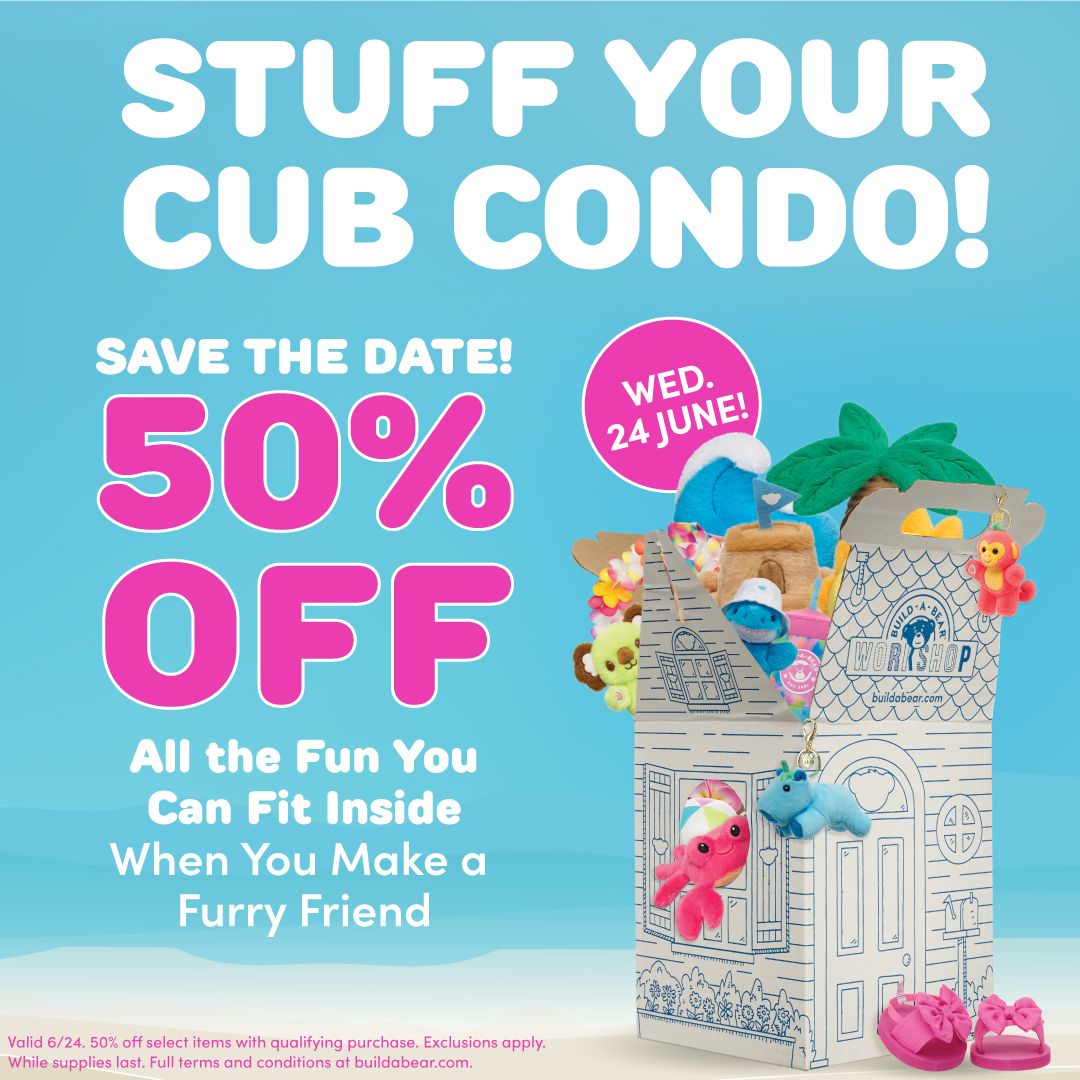 SAVE THE DATE for this Wednesday, 24 June: Build-A-Bear Workshop Stuff Your Cub Condo Event arrives for one day only! 

Take 50% OFF all the fun you can fit inside your Cub Condo when you make a furry friend in stores at The Bentall Centre. See you there for lots of summer fun!

Valid 24 June only. 50% off valid with qualifying purchase of a full-price Make-Your-Own furry friend. Discount valid on select items only and excludes Make-Your-Own furry friends, giant furry friends, licensed products, and gift cards. Additional exclusions may apply. While supplies last. See an associate for details.